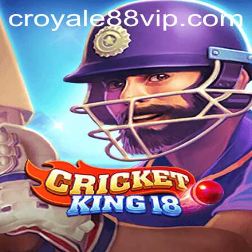 Exploring CricketKing18: The Ultimate Cricket Experience with CROYALE88