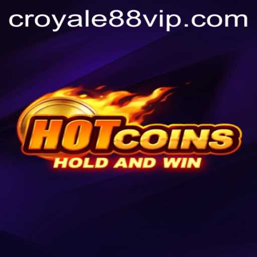 Dive into the Thrilling World of HotCoins: Experience the Excitement with CROYALE88