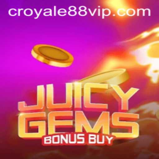 Dive into the Thrilling World of JuicyGemsBonusBuy at CROYALE88