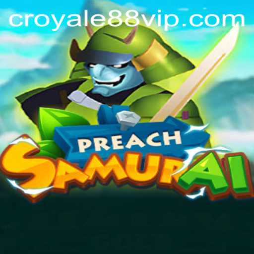 Unveiling PreachSamurai: The New Era of Digital Gaming Fueled by CROYALE88