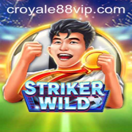 Unleashing the Thrill of StrikerWILD and CROYALE88